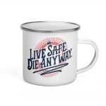 "Live Safe" Enamel Mug