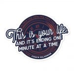 "This is your life." Decal